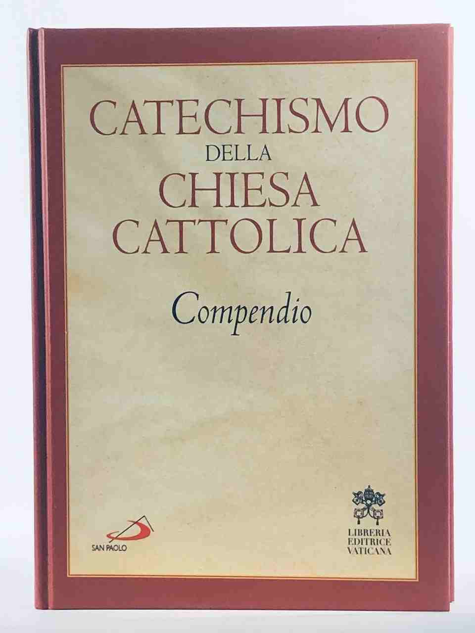 CATECHISMO DELLA CHIESA CATTOLICA   COMPENDIO